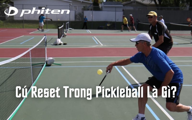 cú reset trong pickleball là gì