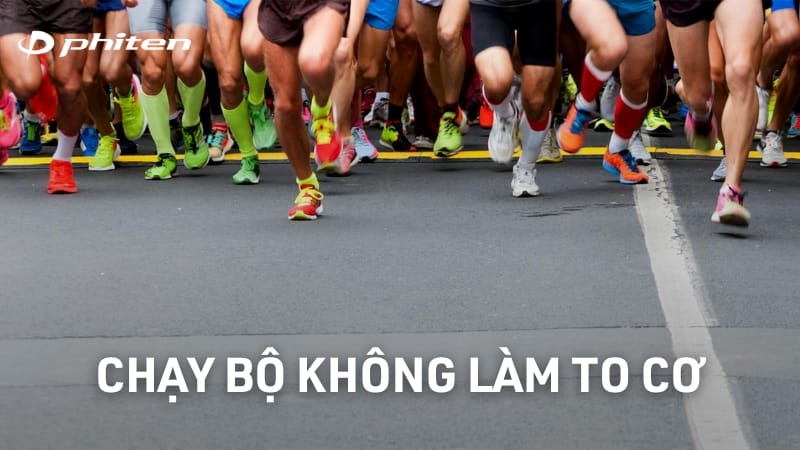 Chạy bộ có to chân không?